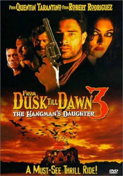 From Dusk Till Dawn 3: The Hangman's Daughter