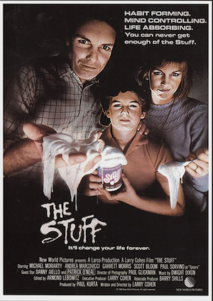 The Stuff' - Director's Cut of the 1985 Movie Reportedly Discovered With  30-Minutes of Never-Seen Footage! - Bloody Disgusting