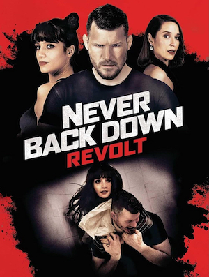 Review- NEVER BACK DOWN: REVOLT is Essentially an MMA Film of Missed  Opportunities – ACTION-FLIX