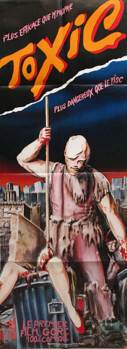 The Toxic Avenger | VERN'S REVIEWS on the FILMS of CINEMA