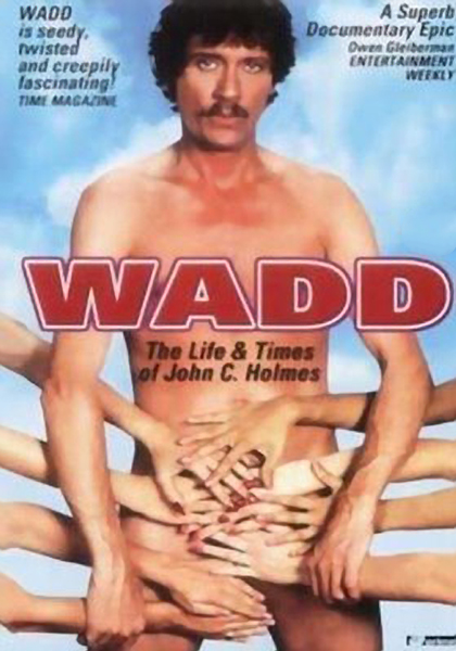 Wadd: The Life & Times of John C. Holmes (1999) Poster