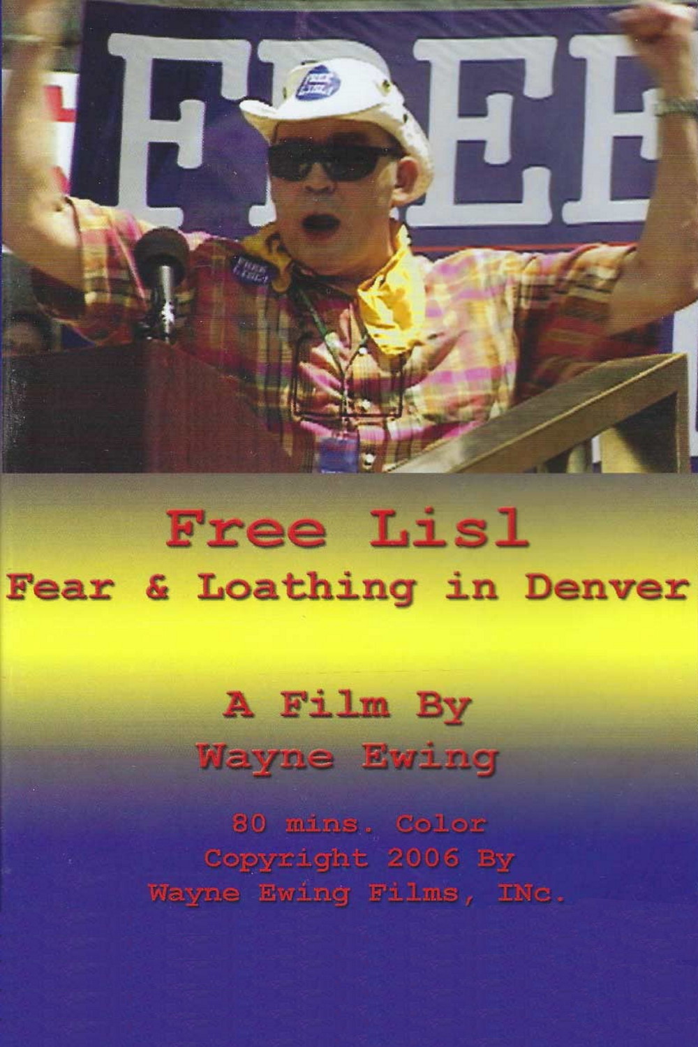 Free Lisl: Fear & Loathing in Denver (2006) Poster